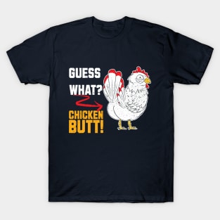 Funny Retro Vintage Guess What? Chicken Butt! T-Shirt